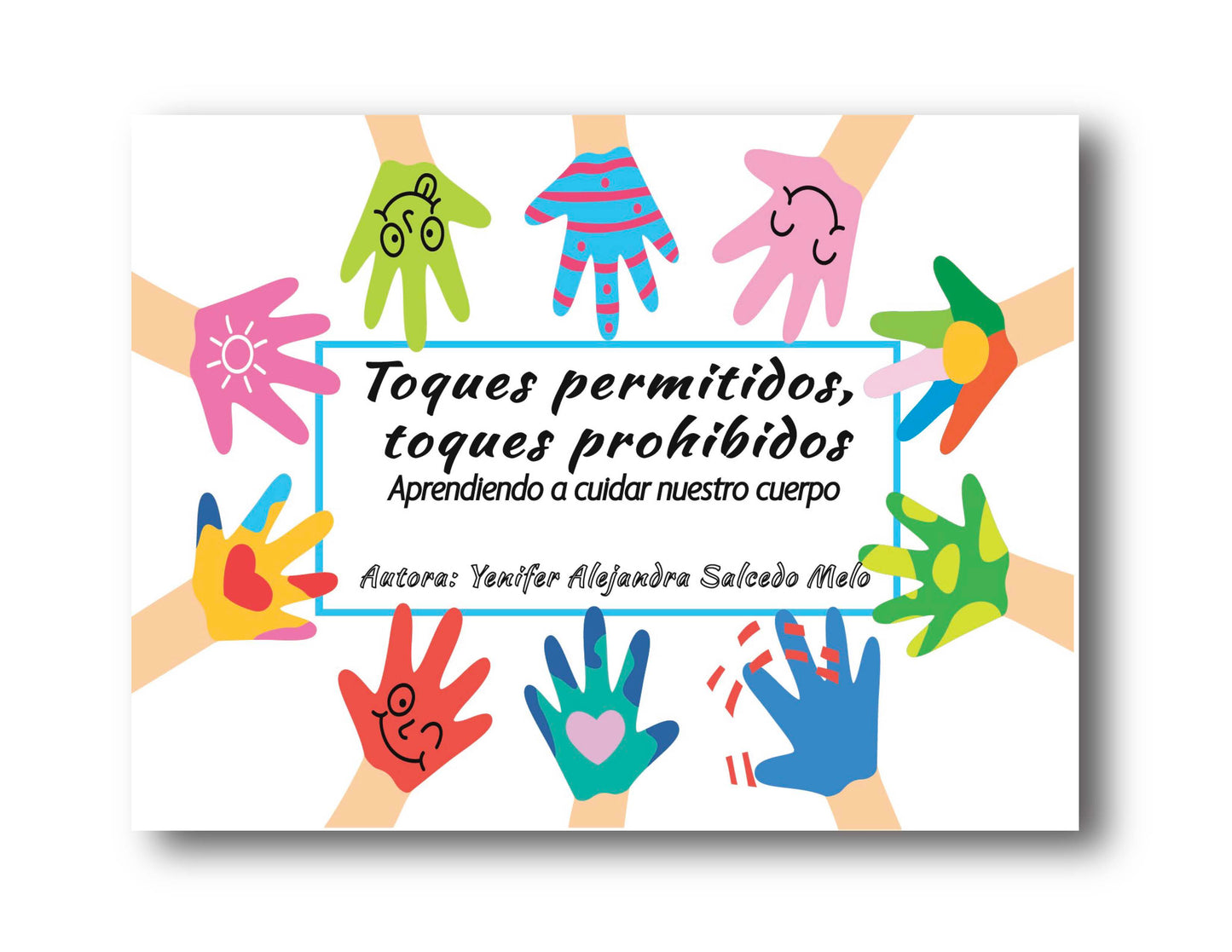Toques permitidos, toques prohibidos: Aprendiendo a cuidar nuestro cuerpo
